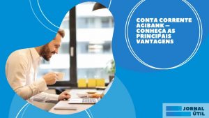 Conta corrente Agibank – vantagens e como solicitar a sua
