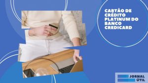 Cartão de crédito Platinum do Banco Credicard