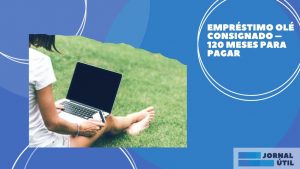Empréstimo consignado Olé – 6 vantagens em solicitar