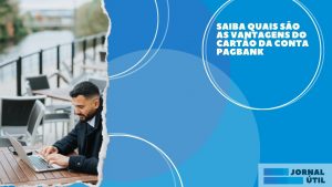 Conta PagBank – Confira quais os diferenciais
