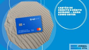 Cartão Agibank – Confira todos os benefícios e como obter