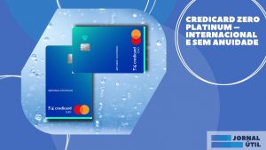Credicard ZERO Platinum – Internacional e sem anuidade