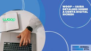 Woop – Conheça a conta digital Sicred
