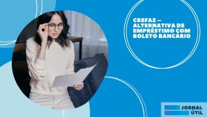 Empréstimo pessoal Crefaz – Confira vantagens e como obter