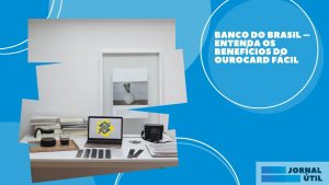 Cartão de crédito Ourocard Fácil – Confira como obter 