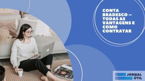 Conta corrente Bradesco – Conheça a empresa