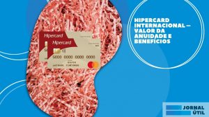 Hipercard Internacional – Entenda como solicitar o seu cartão