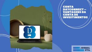 Conta Daycoval – Opção para o público investidor