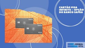 Cartão Safra Infinite – Saiba como obter o seu
