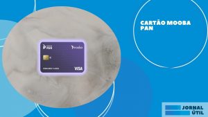 Cartão Mooba Pan – Veja os principais benefícios