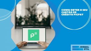 Como obter o seu cartão de crédito PicPay