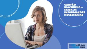 Cartão Riachuelo – Saiba as informações necessárias