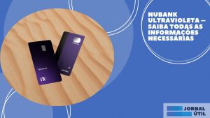 Nubank Ultravioleta – Benefícios e como solicitar