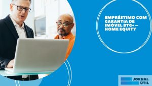 Empréstimo com garantia de imóvel BTG+ – Home Equity 