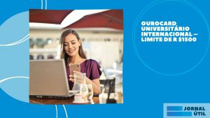 Ourocard Universitário Internacional – Limite de R $1500