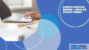 Conta digital BanQi – Veja se vale a pena!