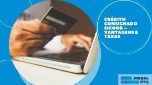 Crédito consignado Sicoob – Vantagens e taxas