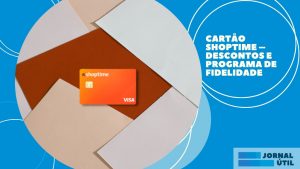 Cartão Shoptime – Descontos e programa de fidelidade