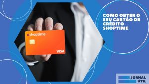 Como obter o seu Cartão de crédito Shoptime