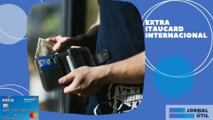 Como obter o seu Extra Itaucard Internacional