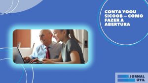 Conta Yoou Sicoob – Como fazer a abertura