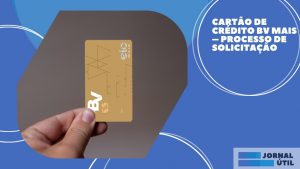 Cartão de crédito BV Mais – Processo de solicitação