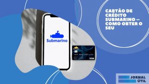 Cartão de crédito Submarino – Como obter o seu