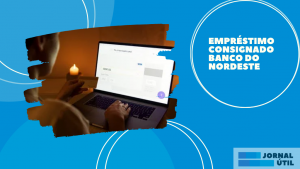 Empréstimo consignado banco do Nordeste