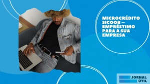 Microcrédito Sicoob – Empréstimo para a sua empresa