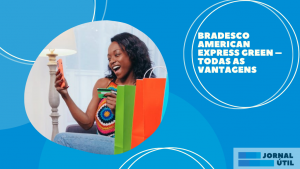 Bradesco American Express Green – Todas as vantagens 