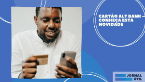 Cartão Alt Bank – Conheça esta novidade