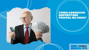 Veja agora, como conseguir um empréstimo pessoal na hora.