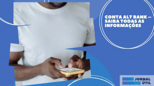 Conta Alt Bank  – Saiba todas as informações