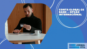 Conta Global C6 Bank – Opção internacional