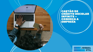 Cartão de crédito Decolar Infinite – Conheça a empresa