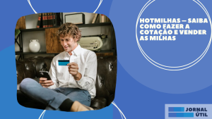 HotMilhas – Saiba como fazer a cotação e vender as milhas