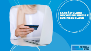 Cartão Clara – Opções Business e Business Black 