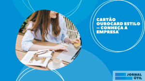 Cartão Ourocard Estilo – Conheça a empresa 