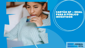 Cartão XP – Ideal para o público investidor