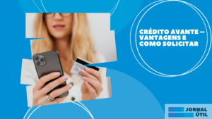 Crédito Avante – Vantagens e como solicitar