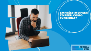 Empréstimo peer to peer: como funciona?