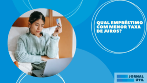 Qual empréstimo com menor taxa de juros?