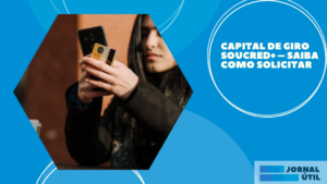 Capital de giro SouCred+ – Saiba como solicitar  