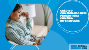 Crédito consignado Bem Promotora – Confira diferenciais