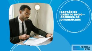 Cartão de crédito Digio – Conheça os diferenciais  