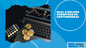 Qual a melhor corretora de criptomoedas