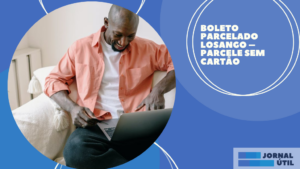 Boleto parcelado Losango – Parcele sem cartão 