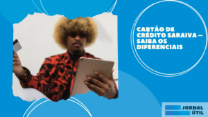 Cartão de crédito Saraiva – Saiba os diferenciais  