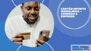 Cartão Infinite Modalmais – Conheça a empresa 
