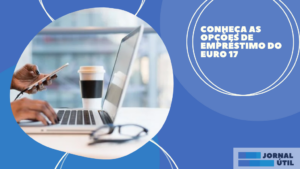 Conheça as opções de empréstimo do Euro 17 